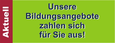 Unsere Bildungsangebote zahlen sich aus